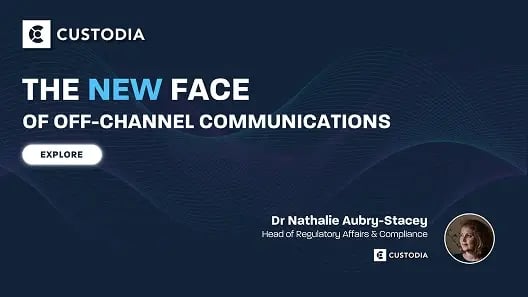 The New Face of Off-Channel Communications: What Firms Need to Know Amid Regulatory Shifts and a New SEC Chair