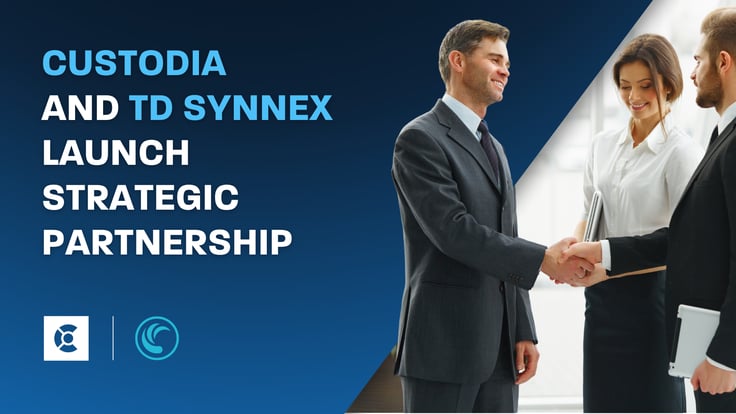 Custodia Announces Strategic Partnership with TD Synnex