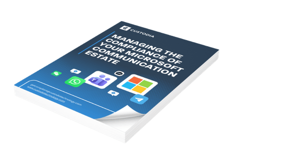 Managing the Compliance of Your Microsoft Communication Estate
