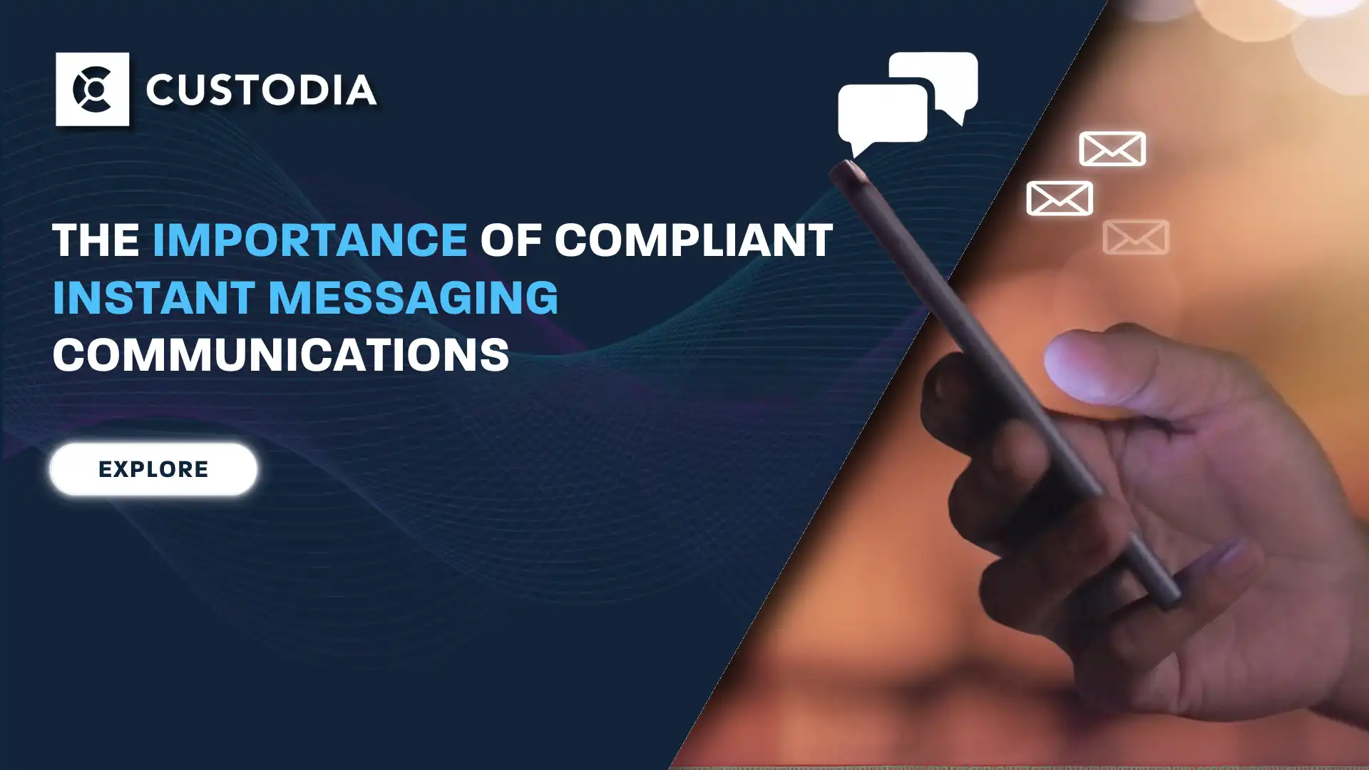 The Importance of Compliant Instant Messaging Communications